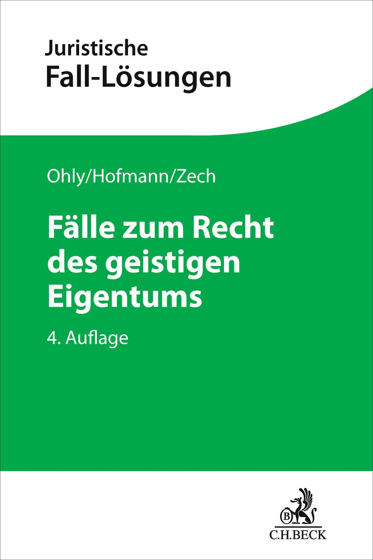 Cover: 9783406835353 | Fälle zum Recht des geistigen Eigentums | Ansgar Ohly (u. a.) | Buch