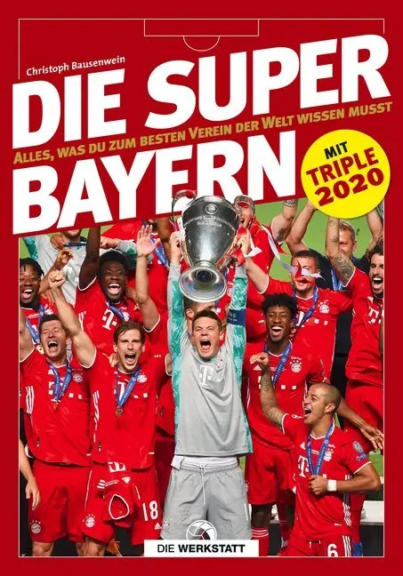 Cover: 9783730705353 | Die Super-Bayern | Christoph Bausenwein | Buch | 128 S. | Deutsch