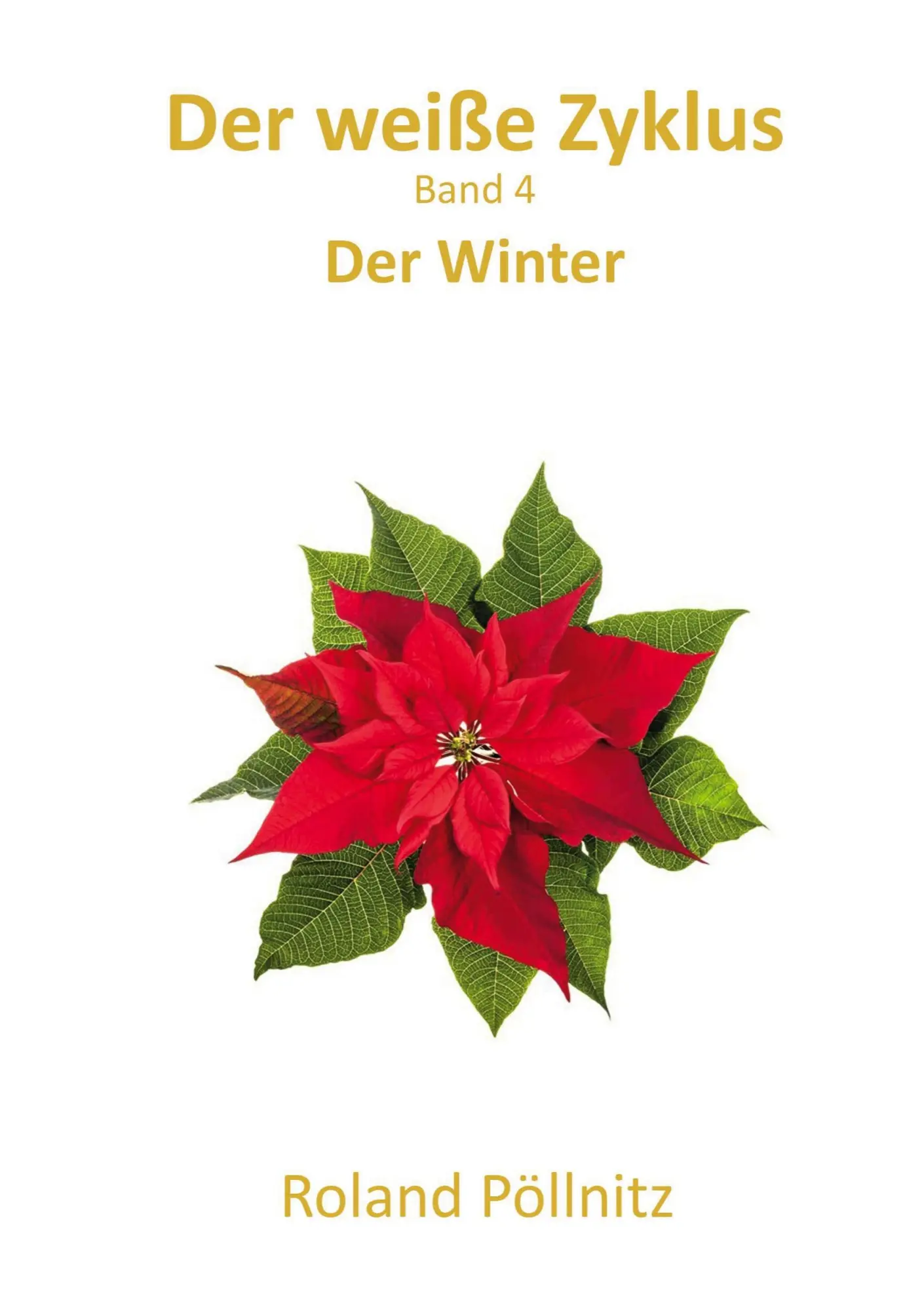 Der weiße Zyklus: Der Winter