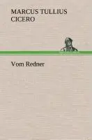 Cover: 9783847245353 | Vom Redner | Marcus Tullius Cicero | Buch | HC runder Rücken kaschiert