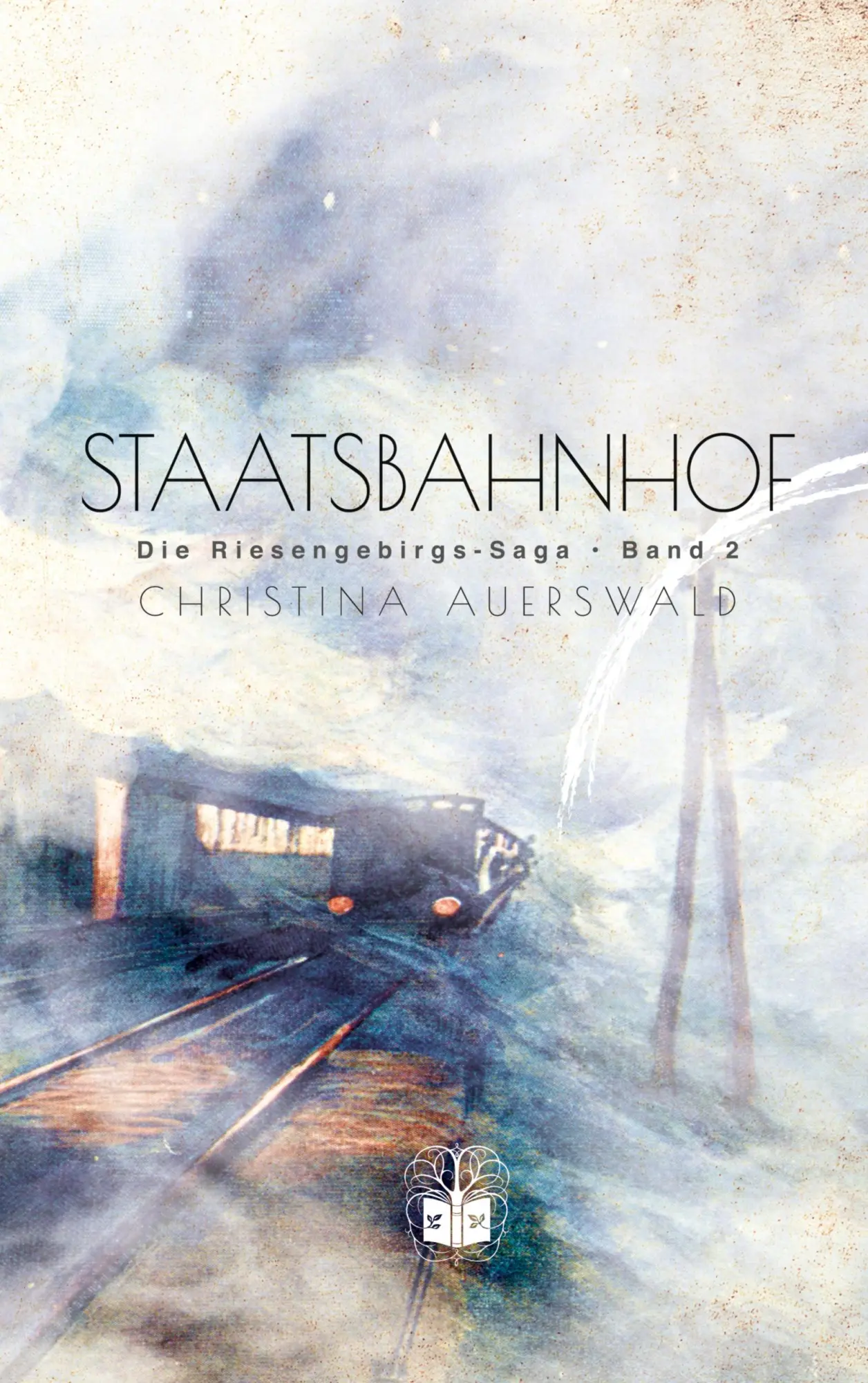 Cover: 9783911115353 | Staatsbahnhof | Die Riesengebirgs-Saga. Band 2 | Christina Auerswald