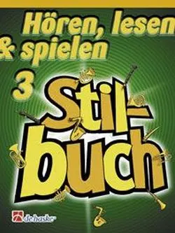 Cover: 9789043115353 | Hören lesen und spielen Band 3 Stilbuch für Oboe | Michiel Oldenkamp