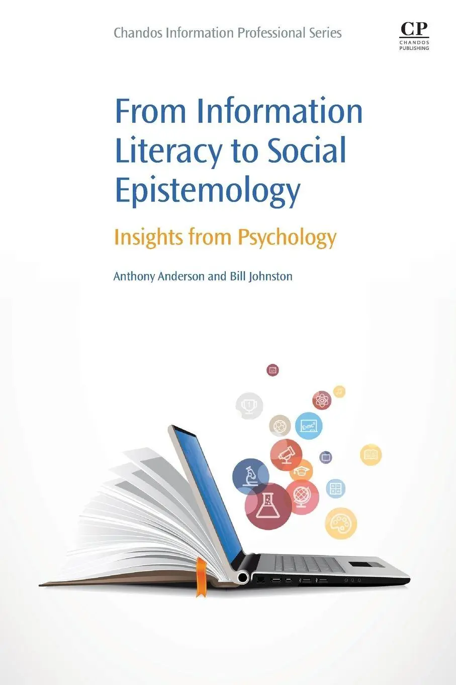 Cover: 9780081005453 | From Information Literacy to Social Epistemology | Anderson (u. a.)