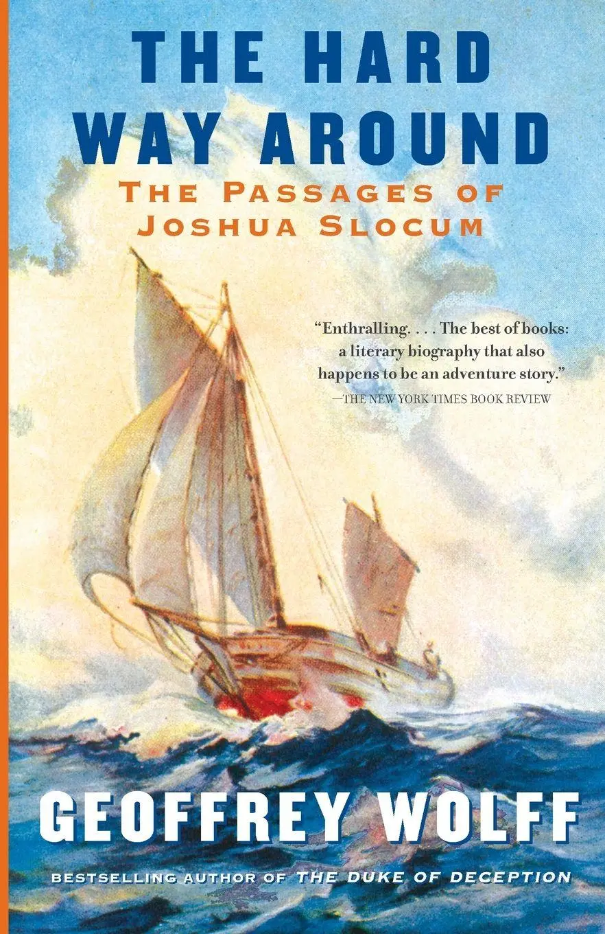 Cover: 9780307745453 | The Hard Way Around | The Passages of Joshua Slocum | Geoffrey Wolff