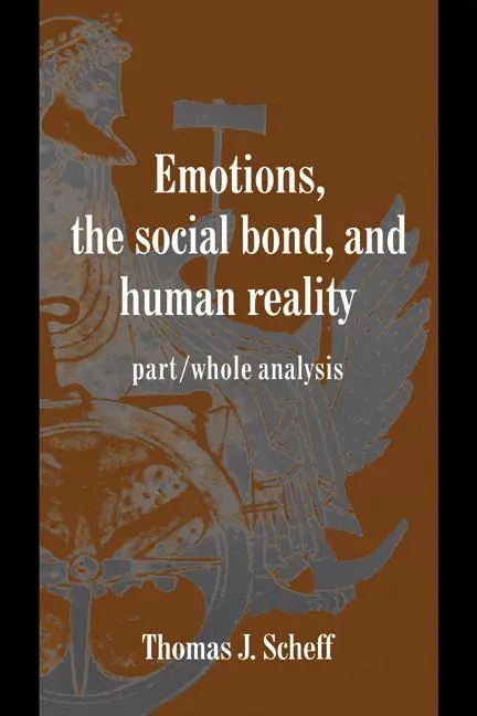 Cover: 9780521585453 | Emotions, the Social Bond, and Human Reality | Thomas J. Scheff | Buch