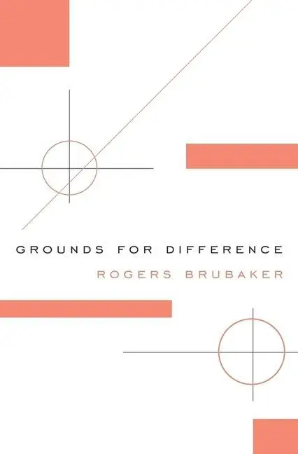 Cover: 9780674975453 | Grounds for Difference | Rogers Brubaker | Einband - flex.(Paperback)