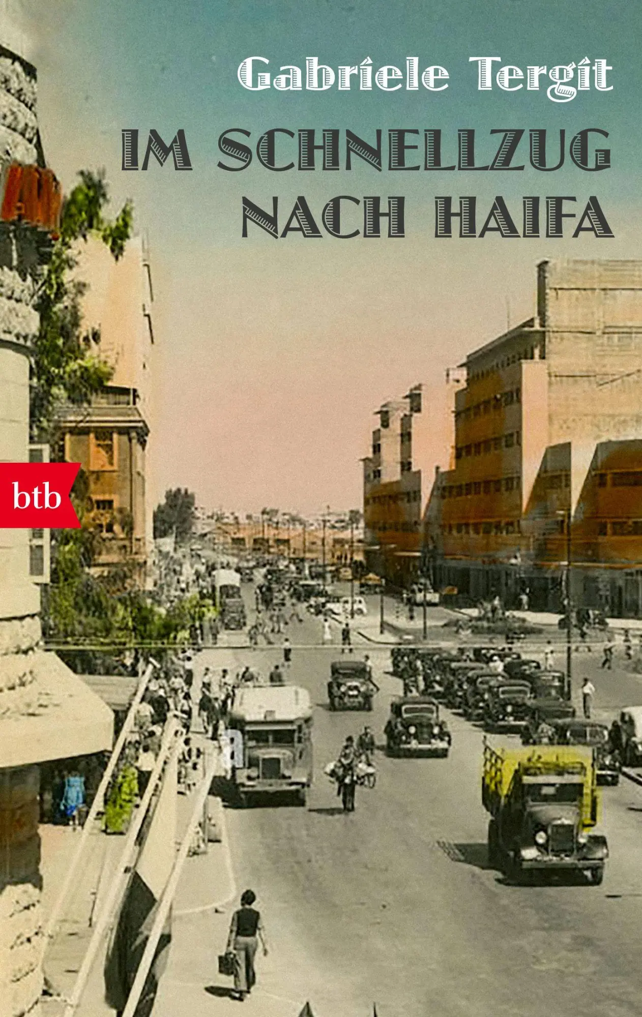 Cover: 9783442775453 | Im Schnellzug nach Haifa | Gabriele Tergit | Taschenbuch | 265 S.