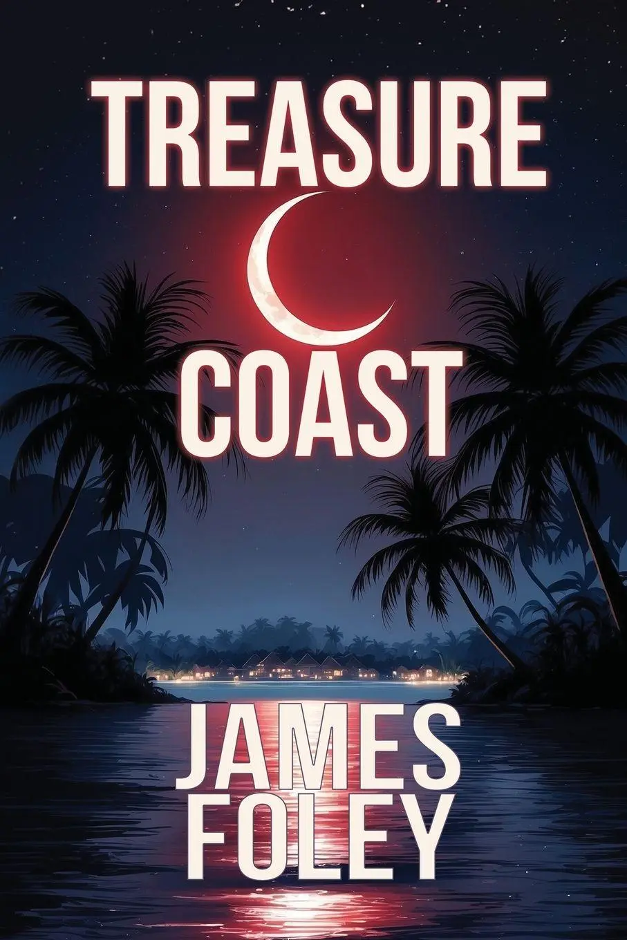 Cover: 9781685135553 | Treasure Coast | A Crime Thriller | James Foley | Taschenbuch | 2025
