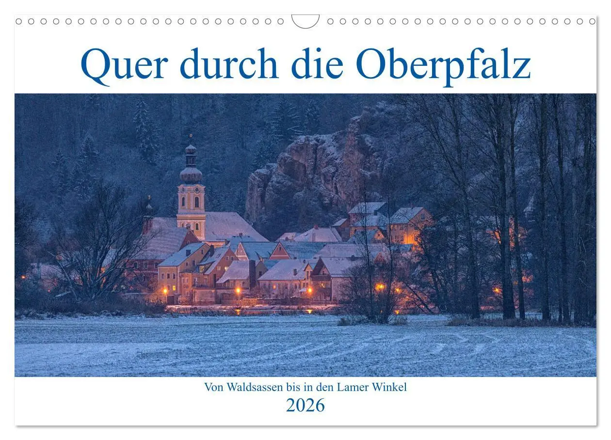 Cover: 9783457855553 | Quer durch die Oberpfalz (Wandkalender 2026 DIN A3 quer), CALVENDO...
