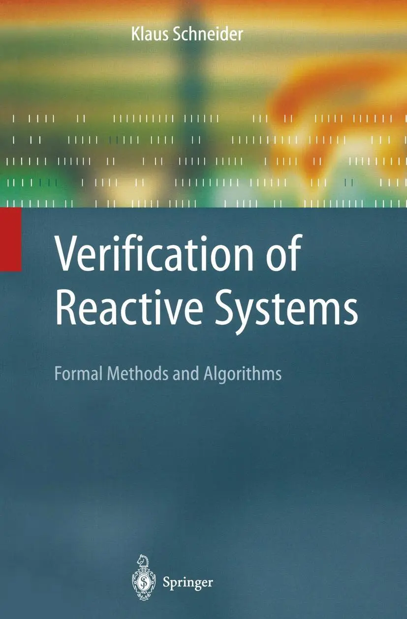 Cover: 9783642055553 | Verification of Reactive Systems | Formal Methods and Algorithms | xiv