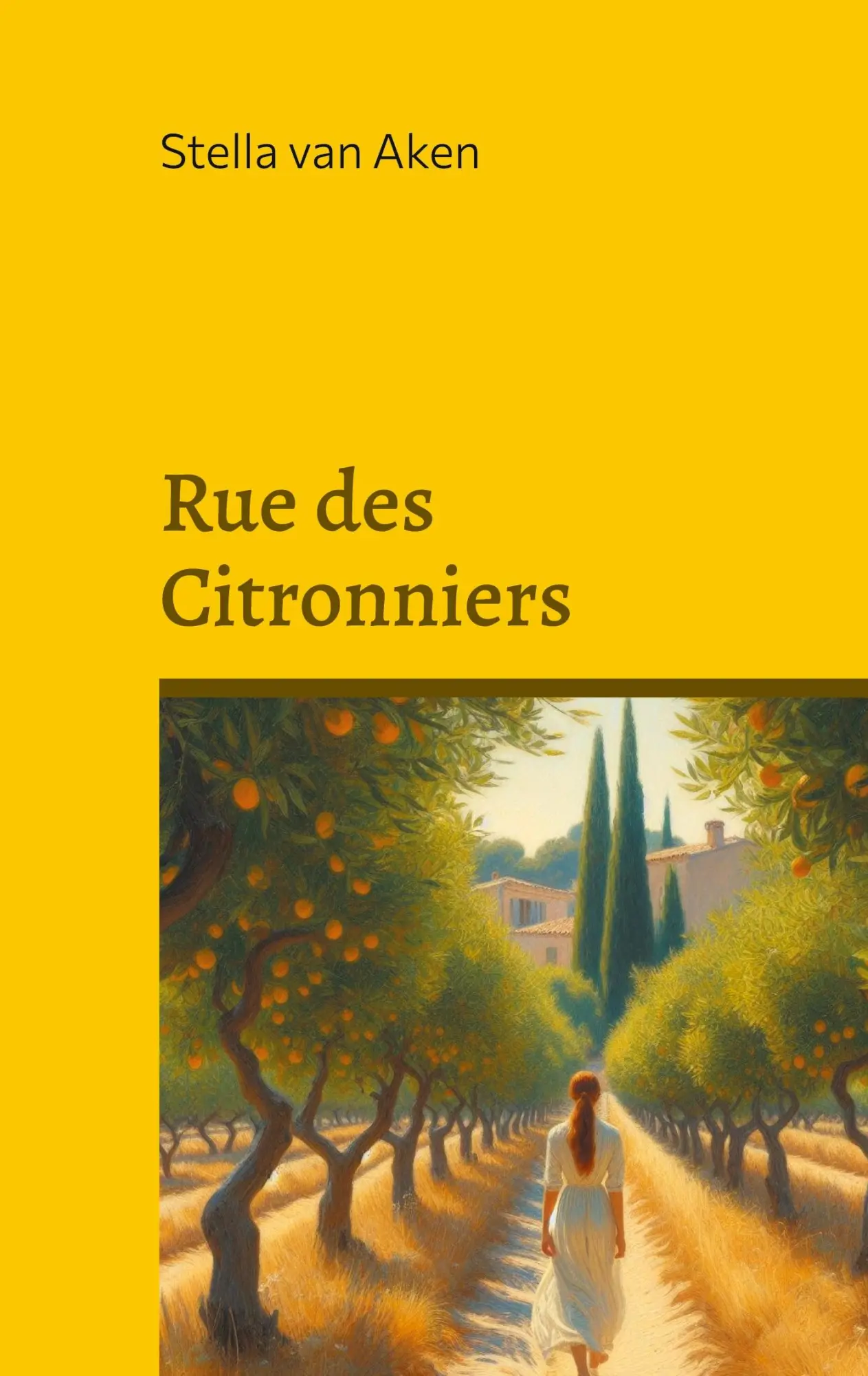 Cover: 9783759735553 | Rue des Citronniers | Roman | Stella van Aken | Buch | 344 S. | 2024