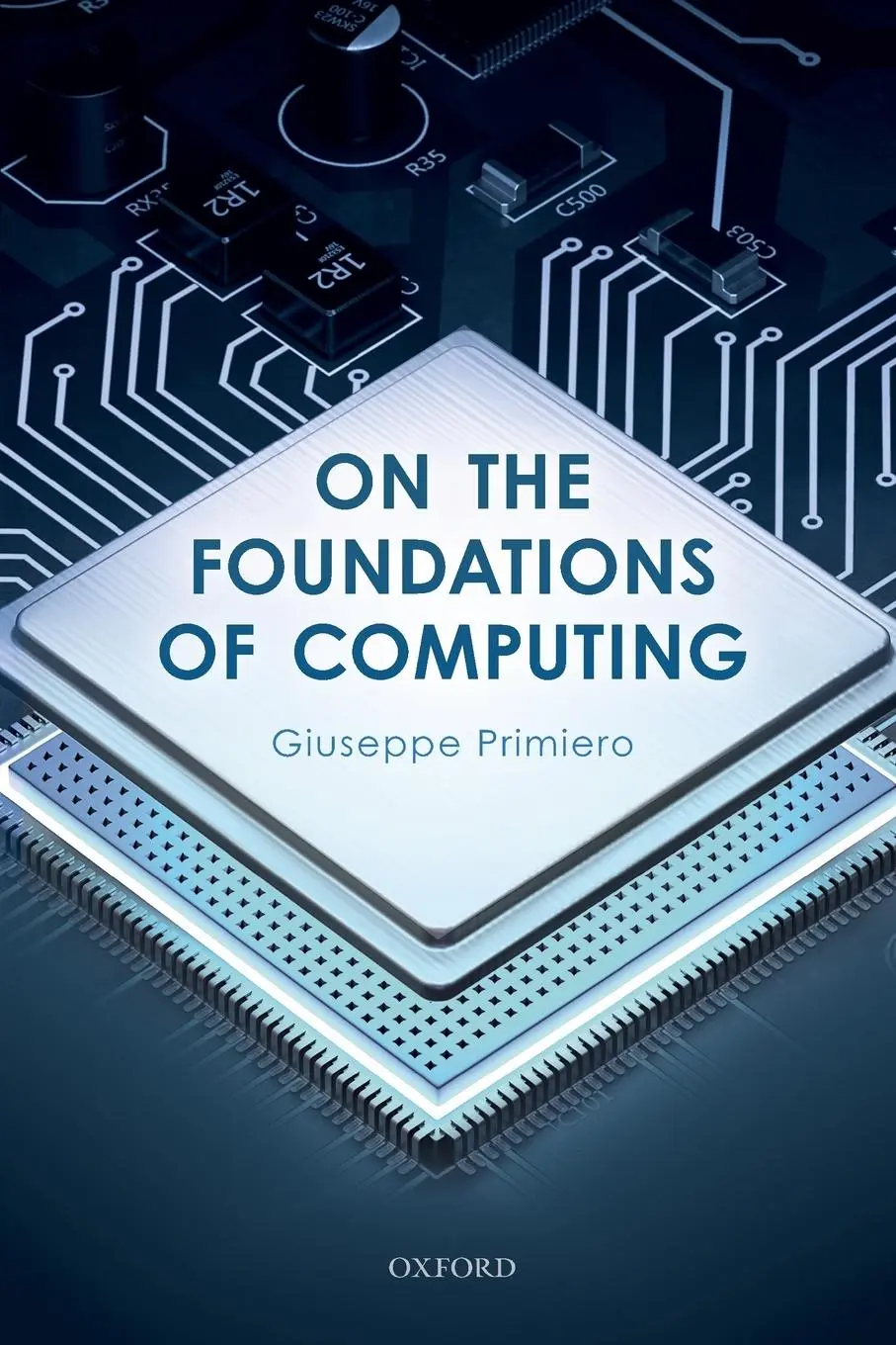 Cover: 9780198835653 | On the Foundations of Computing | Giuseppe Primiero | Taschenbuch