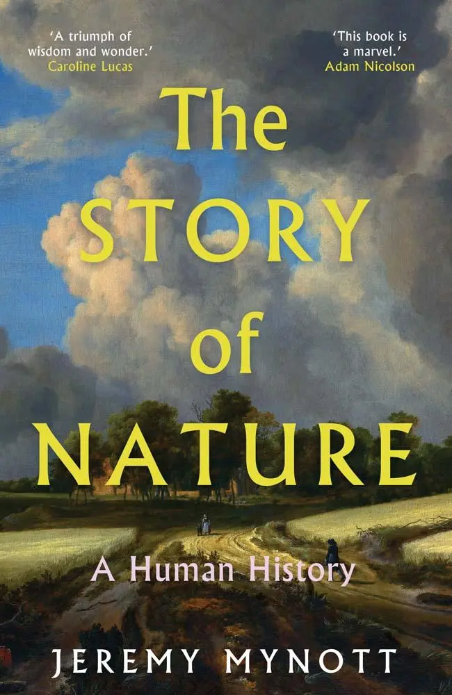 Cover: 9780300245653 | The Story of Nature | A Human History | Jeremy Mynott | Buch | 2024