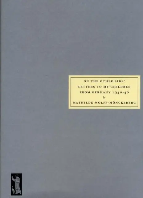 Cover: 9781903155653 | On the Other Side | Letters to My Children from Germany 1940 -46