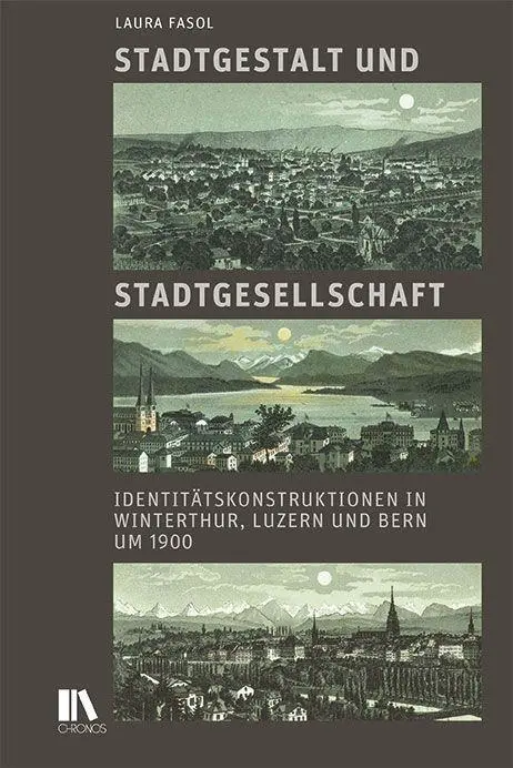 Cover: 9783034015653 | Stadtgestalt und Stadtgesellschaft | Laura Fasol | Buch | 288 S.