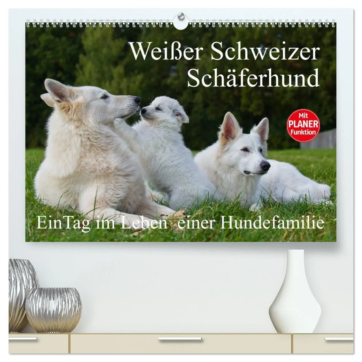 Cover: 9783516005653 | Weißer Schweizer Schäferhund - Ein Tag im Leben einer Hundefamilie...
