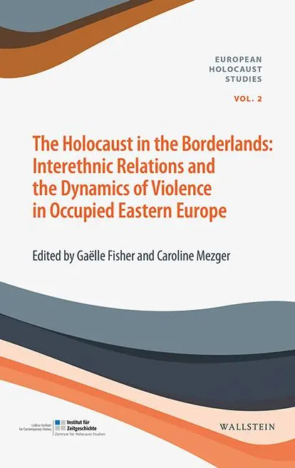 Cover: 9783835335653 | The Holocaust in the Borderlands | Gaëlle Fisher | Taschenbuch | 2019