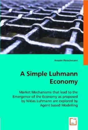 Cover: 9783836495653 | A Simple Luhmann Economy | Anselm Fleischmann | Taschenbuch | Englisch