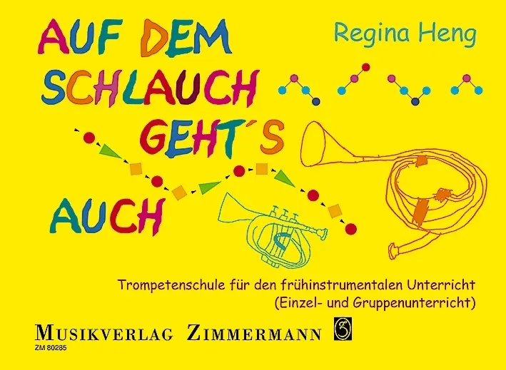 Cover: 9783940105653 | Auf dem Schlauch geht's auch, für Trompete, Schülerheft | Regina Heng