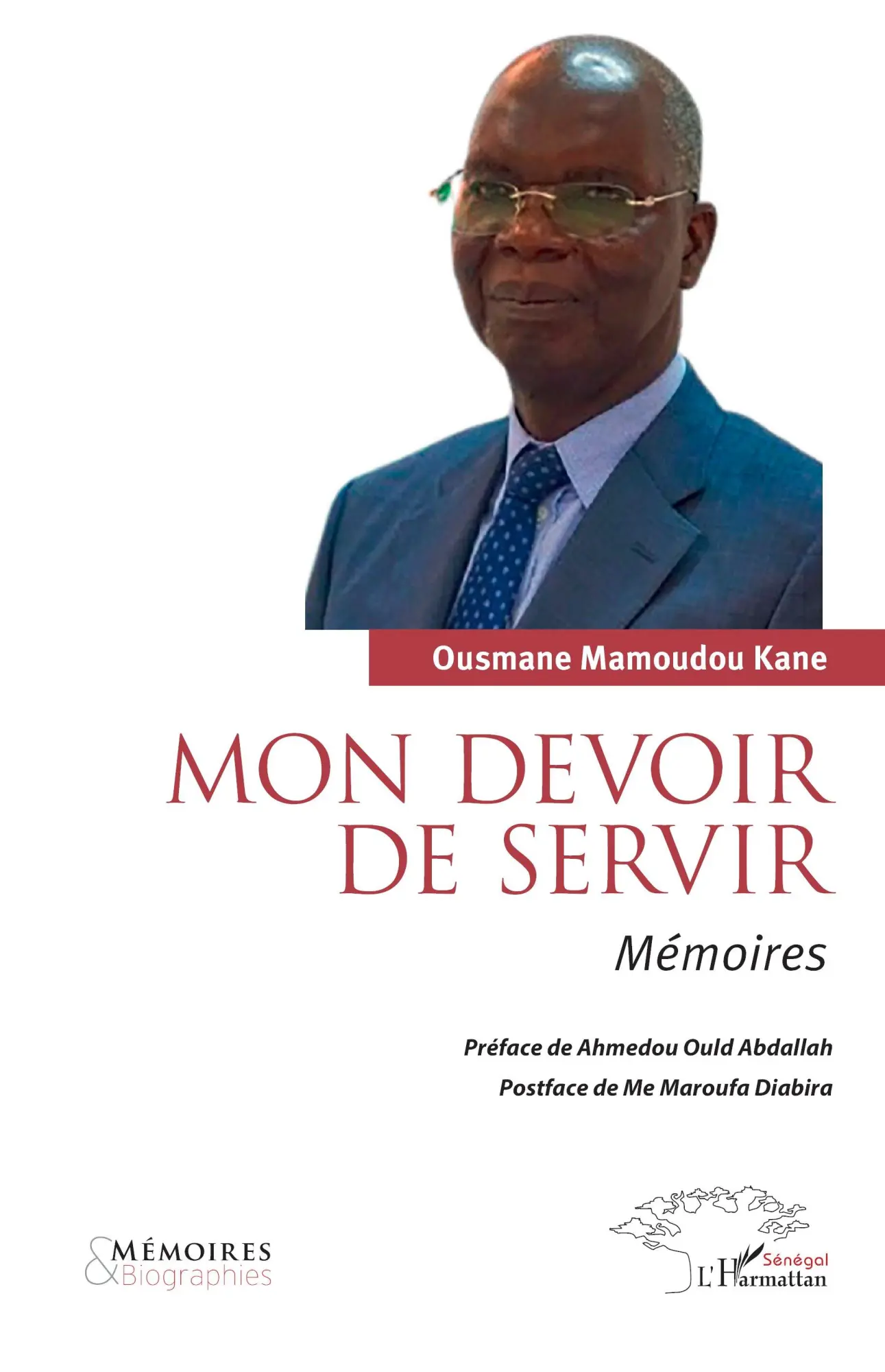 Cover: 9782336535753 | Mon devoir de servir | Mémoires | Ousmane Mamoudou Kane | Taschenbuch