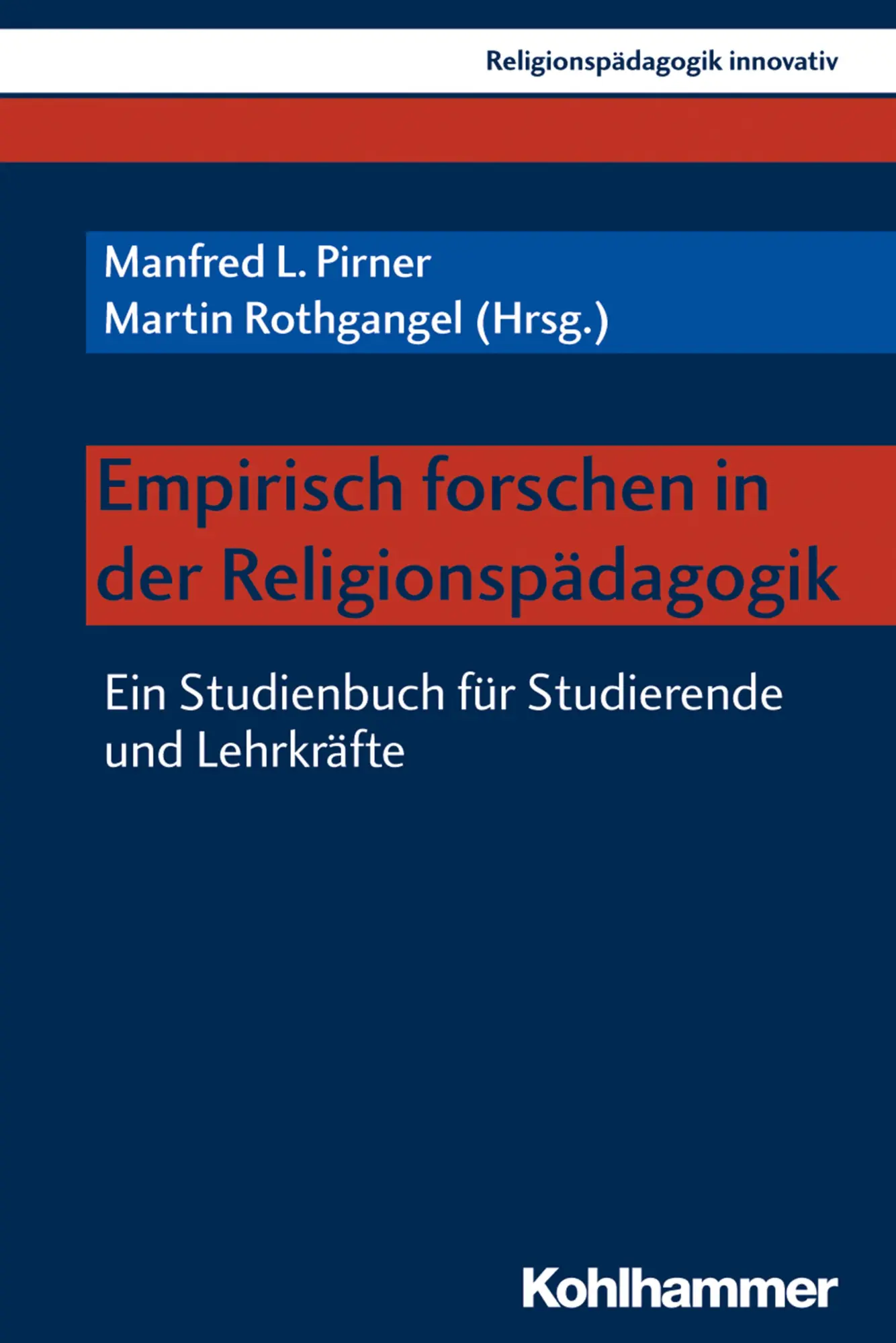 Cover: 9783170325753 | Empirisch forschen in der Religionspädagogik | Pirner (u. a.) | Buch