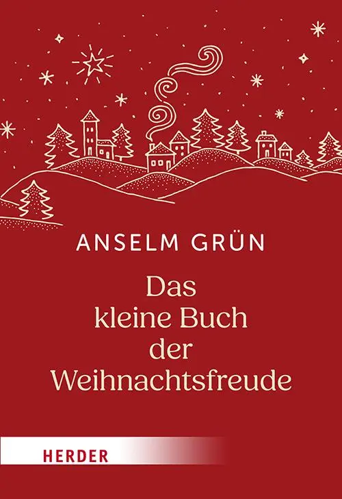 Cover: 9783451035753 | Das kleine Buch der Weihnachtsfreude | Anselm Grün OSB | Taschenbuch