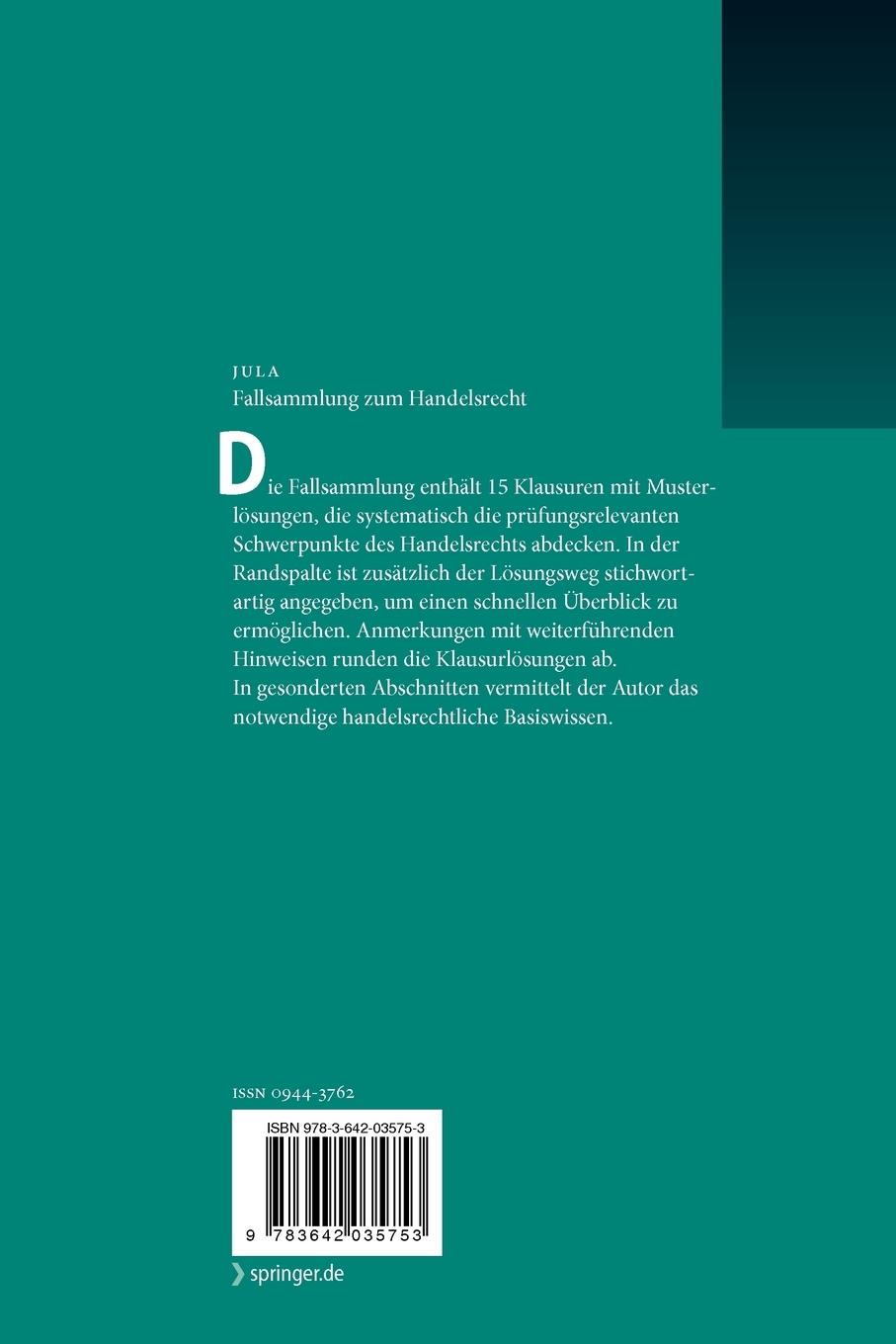 Rückseite: 9783642035753 | Fallsammlung zum Handelsrecht | Klausuren - Lösungen - Basiswissen