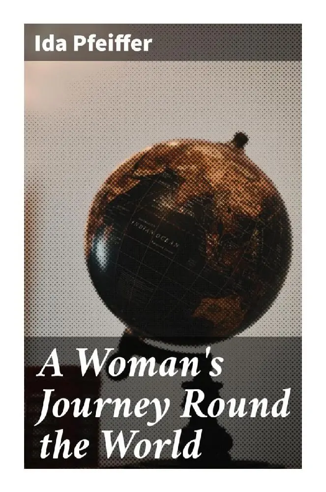 Cover: 9788027295753 | A Woman's Journey Round the World | Ida Pfeiffer | Taschenbuch