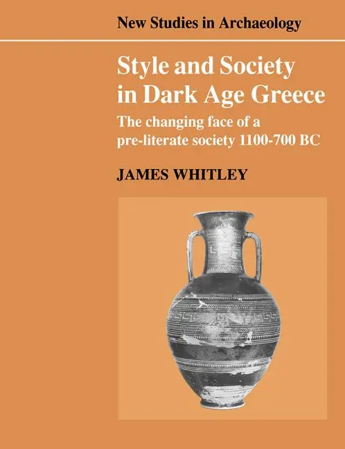 Cover: 9780521545853 | Style and Society in Dark Age Greece | James Whitley | Taschenbuch