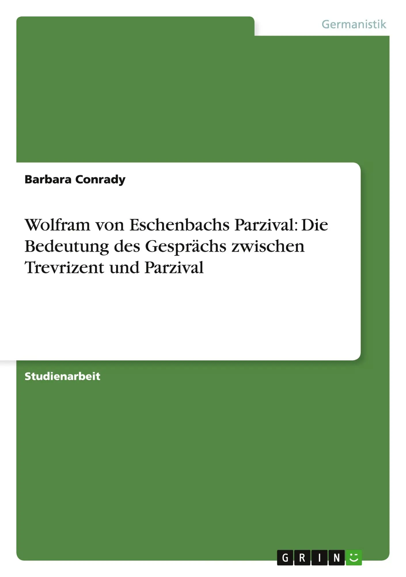 Cover: 9783640975853 | Wolfram von Eschenbachs Parzival: Die Bedeutung des Gesprächs...