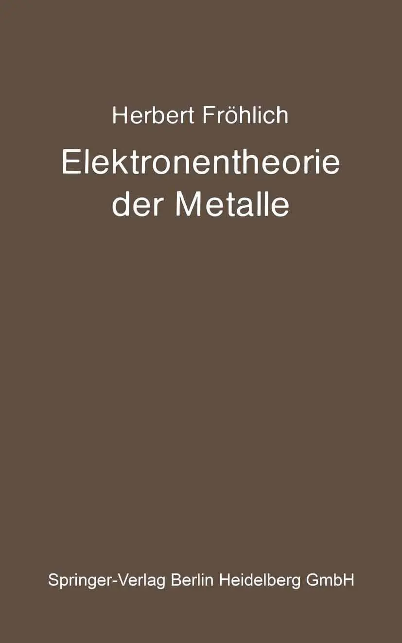 Cover: 9783662375853 | Elektronentheorie der Metalle | Herbert Fröhlich | Taschenbuch | vii