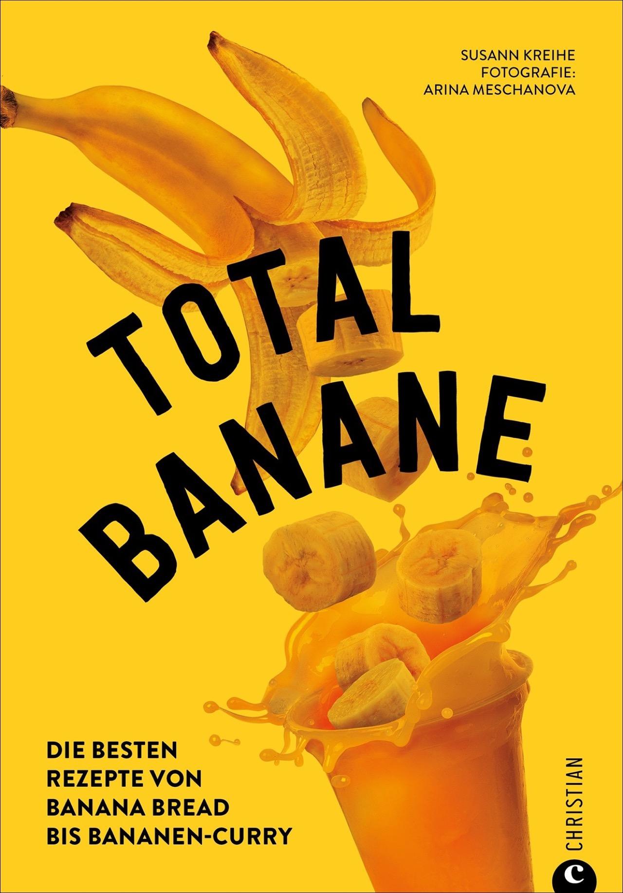 Cover: 9783959615853 | Total Banane | Die besten Rezepte von Banana Bread bis Bananen-Curry