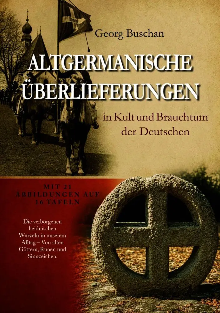 Cover: 9783989795853 | ALTGERMANISCHE ÜBERLIEFERUNGEN in Kult und Brauchtum der Deutschen