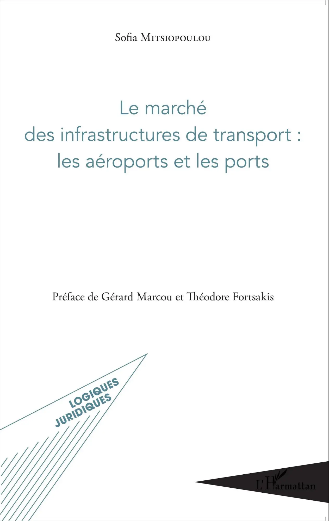 Cover: 9782343065953 | Le marché des infrastructures de transport : les aéroports et les...