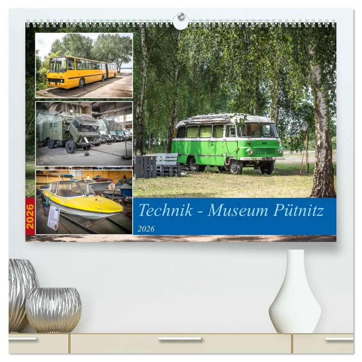 Cover: 9783457505953 | Technik-Museum Pütnitz (hochwertiger Premium Wandkalender 2026 DIN...