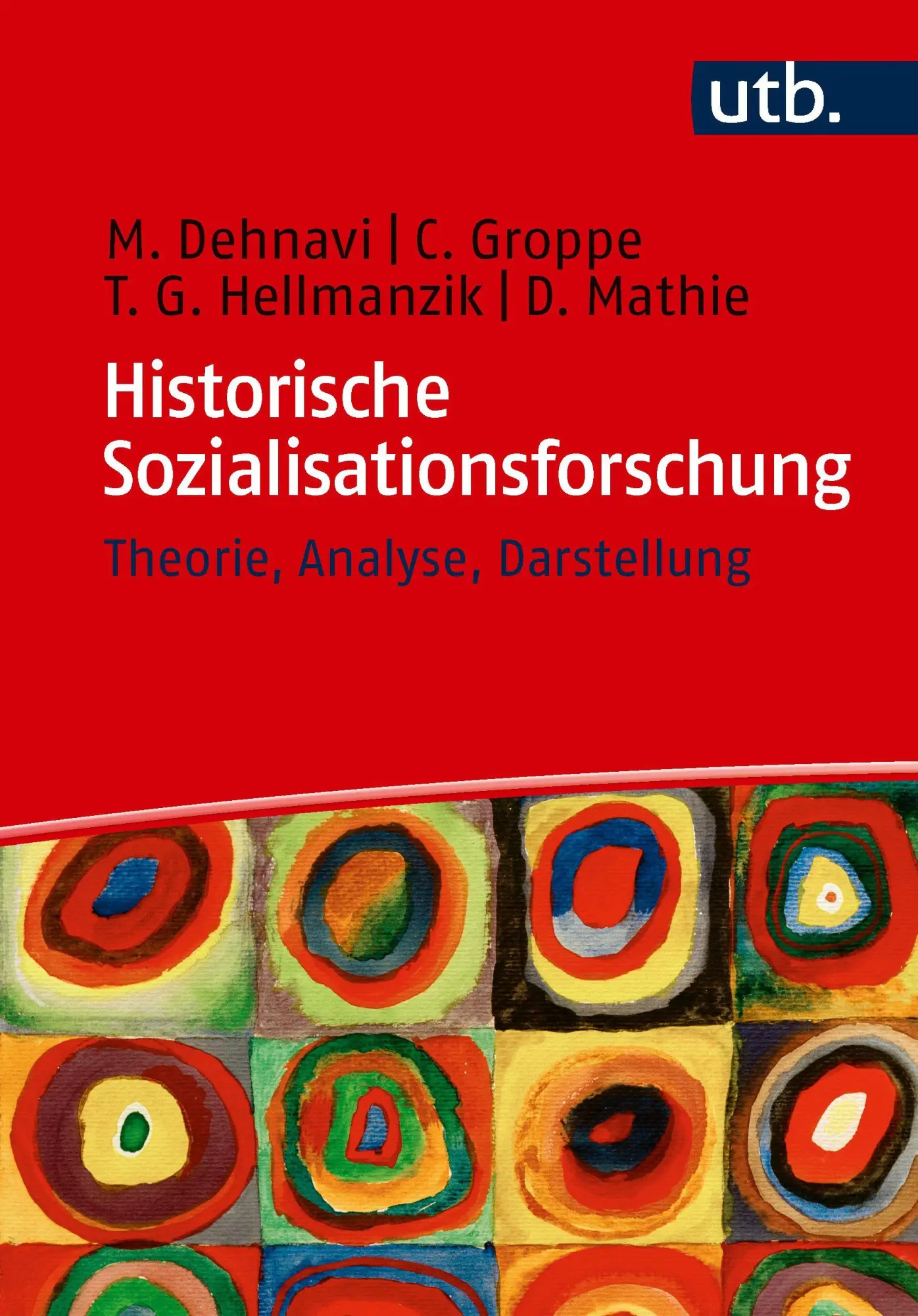 Cover: 9783825265953 | Historische Sozialisationsforschung | Theorie, Analyse, Darstellung