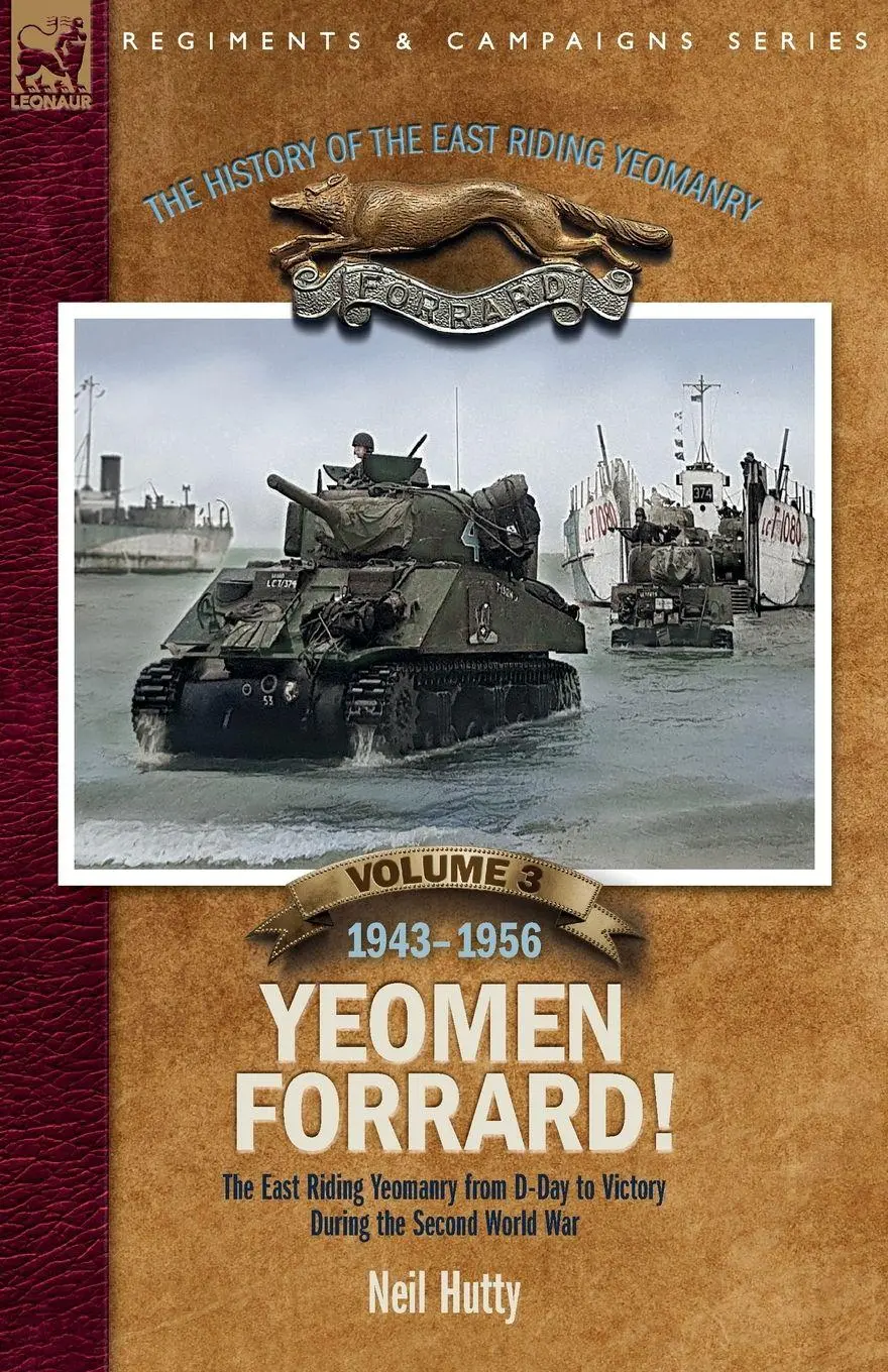 Cover: 9781917666053 | The History of the East Riding Yeomanry Volume 3 | Neil Hutty | Buch