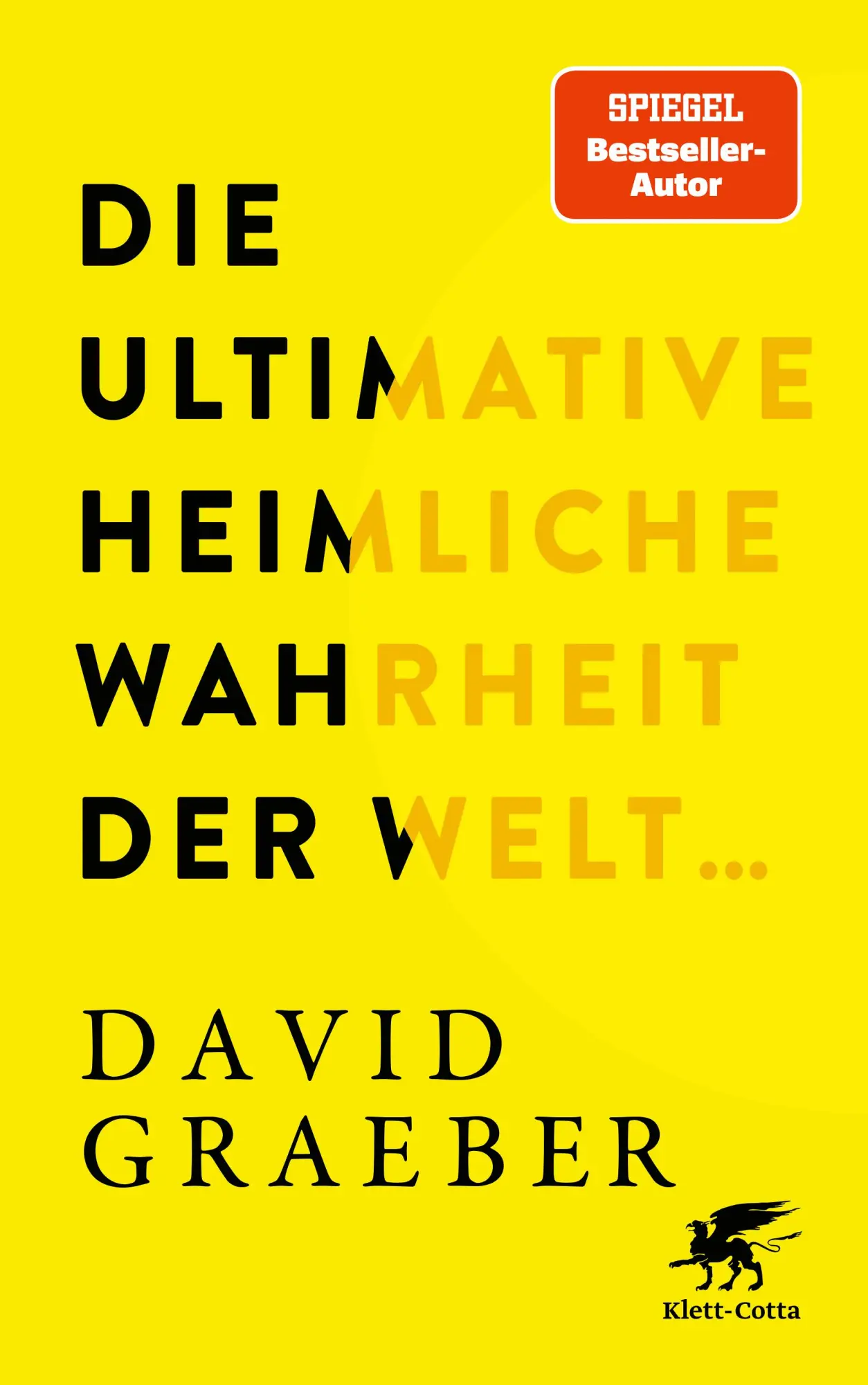 Cover: 9783608966053 | Die ultimative heimliche Wahrheit der Welt ... | David Graeber | Buch
