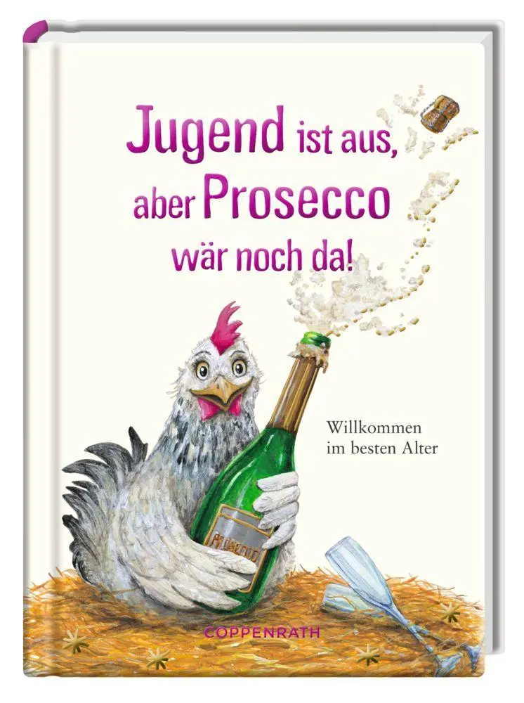 Bild: 9783649626053 | Jugend ist aus, aber Prosecco wär noch da! | Kerstin Hlawa | Buch