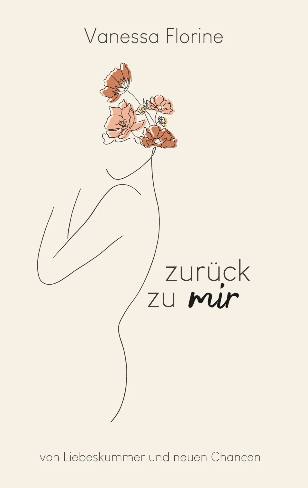 Cover: 9783754326053 | zurück zu mir | von Liebeskummer und neuen Chancen | Vanessa Florine