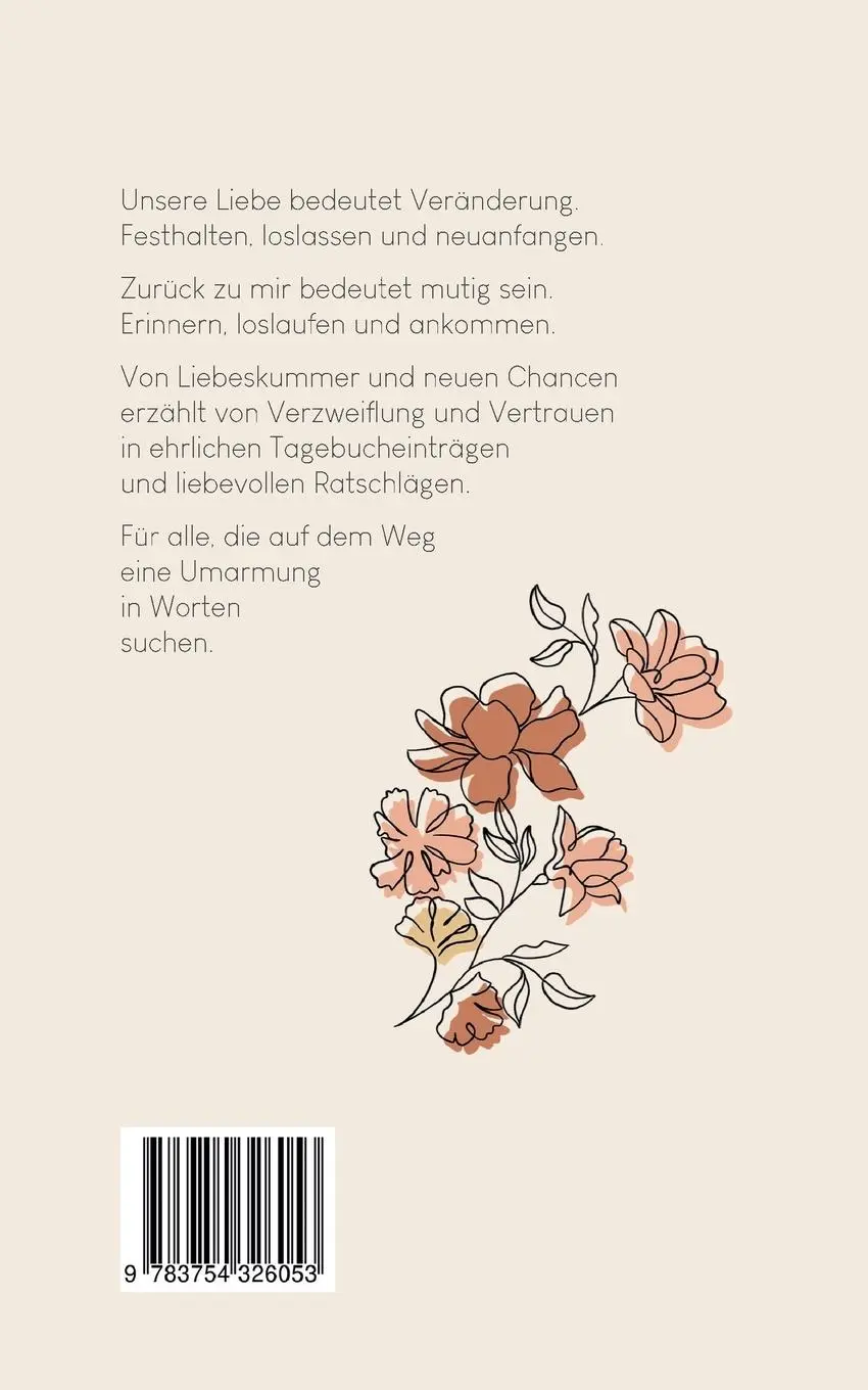 Rückseite: 9783754326053 | zurück zu mir | von Liebeskummer und neuen Chancen | Vanessa Florine