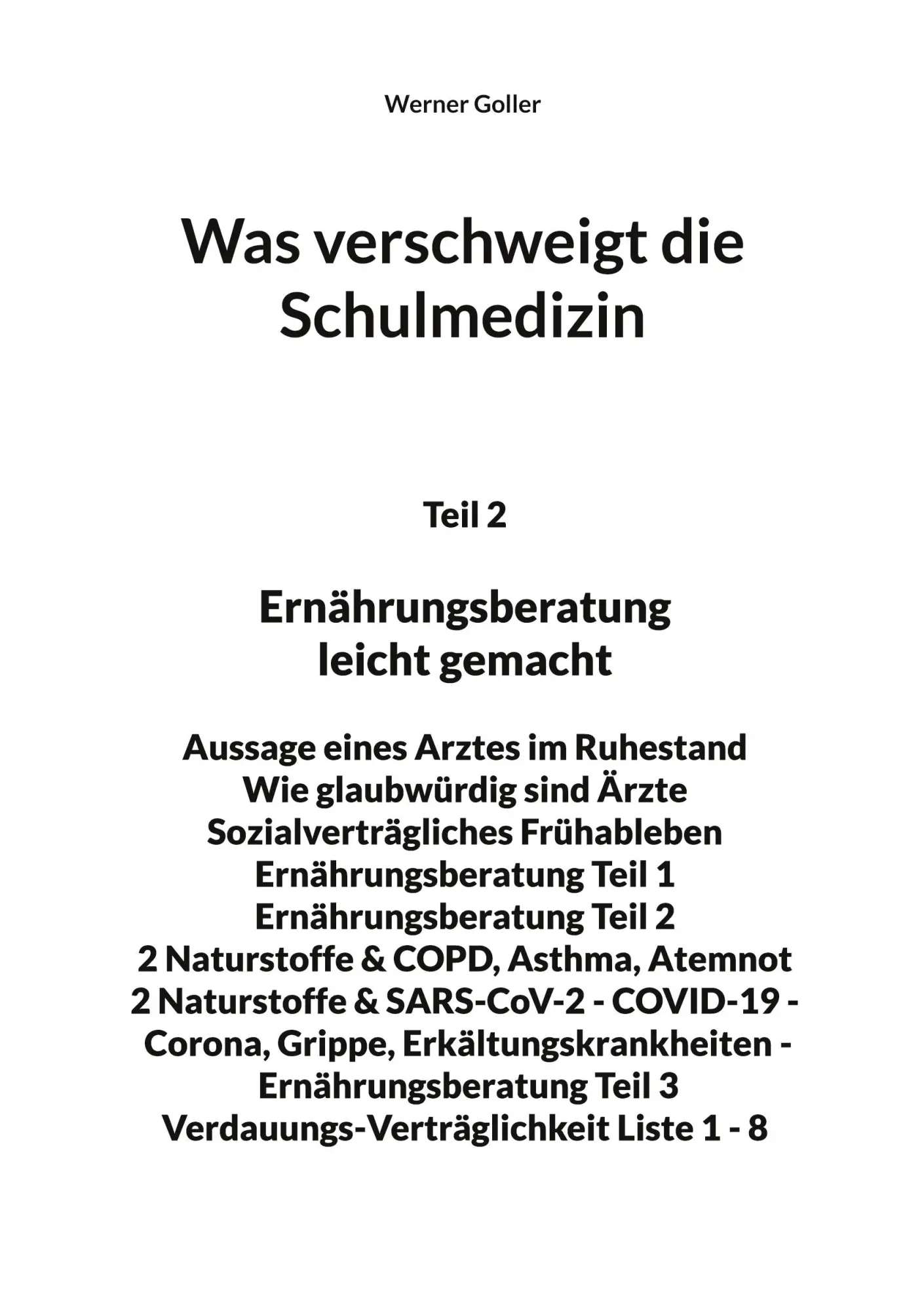 Cover: 9783755796053 | Was verschweigt die Schulmedizin | Werner Goller | Taschenbuch | 78 S.