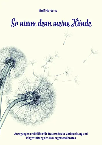 Cover: 9783760026053 | So nimm denn meine Hände | Rolf Mertens | Broschüre | Deutsch | 2024