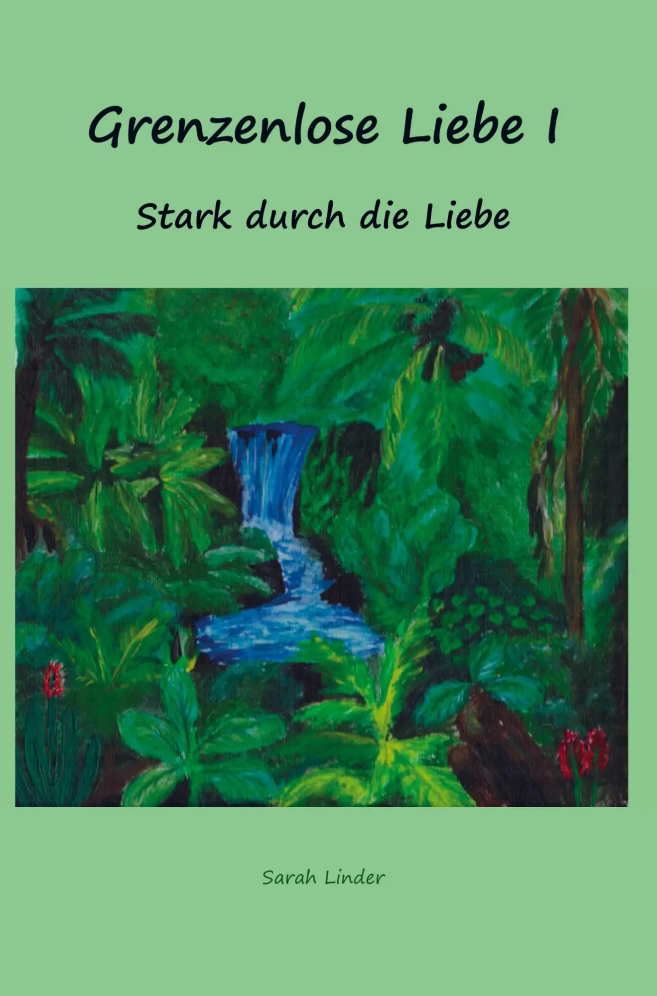 Cover: 9789463426053 | Grenzenlose Liebe I | Stark durch die Liebe | Sarah Linder | Buch