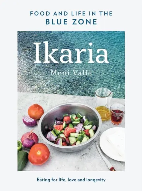 Cover: 9781743796153 | Ikaria | Food and life in the blue zone | Meni Valle | Buch | Gebunden