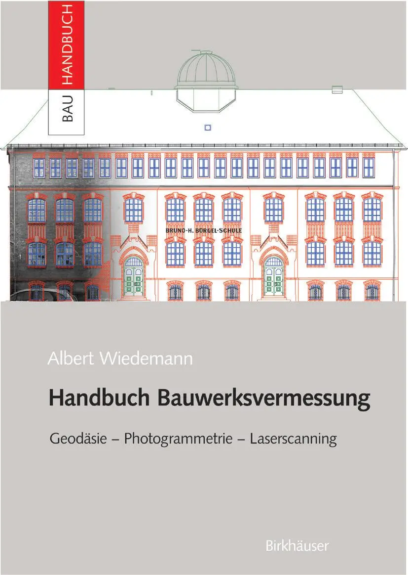 Cover: 9783034896153 | Handbuch Bauwerksvermessung | Geodäsie, Photogrammetrie, Laserscanning
