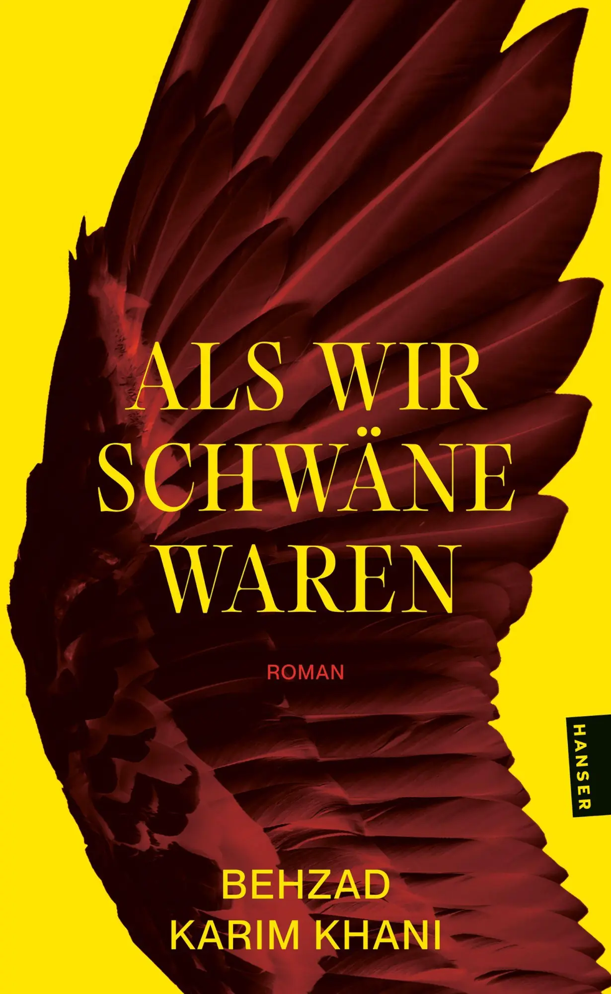 Cover: 9783446286153 | Als wir Schwäne waren | Roman | Behzad Karim Khani | Taschenbuch