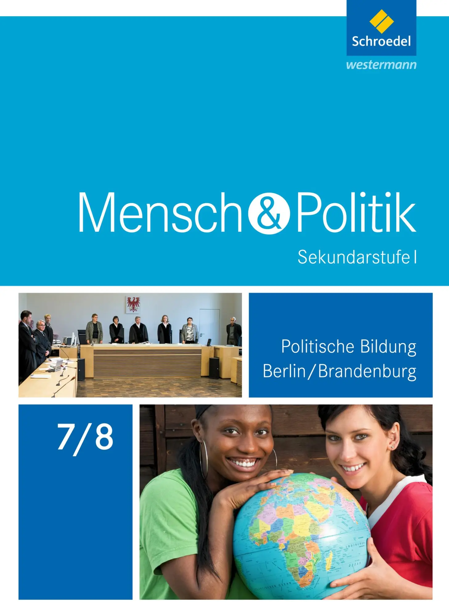 Cover: 9783507116153 | Mensch und Politik 7 / 8. Schulbuch. Berlin und Brandenburg | Bracke