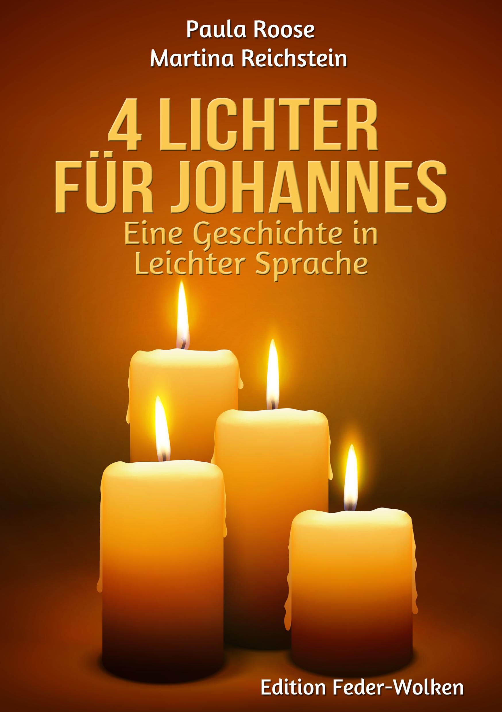 Cover: 9783752886153 | 4 Lichter für Johannes | Paula Roose (u. a.) | Taschenbuch | Paperback