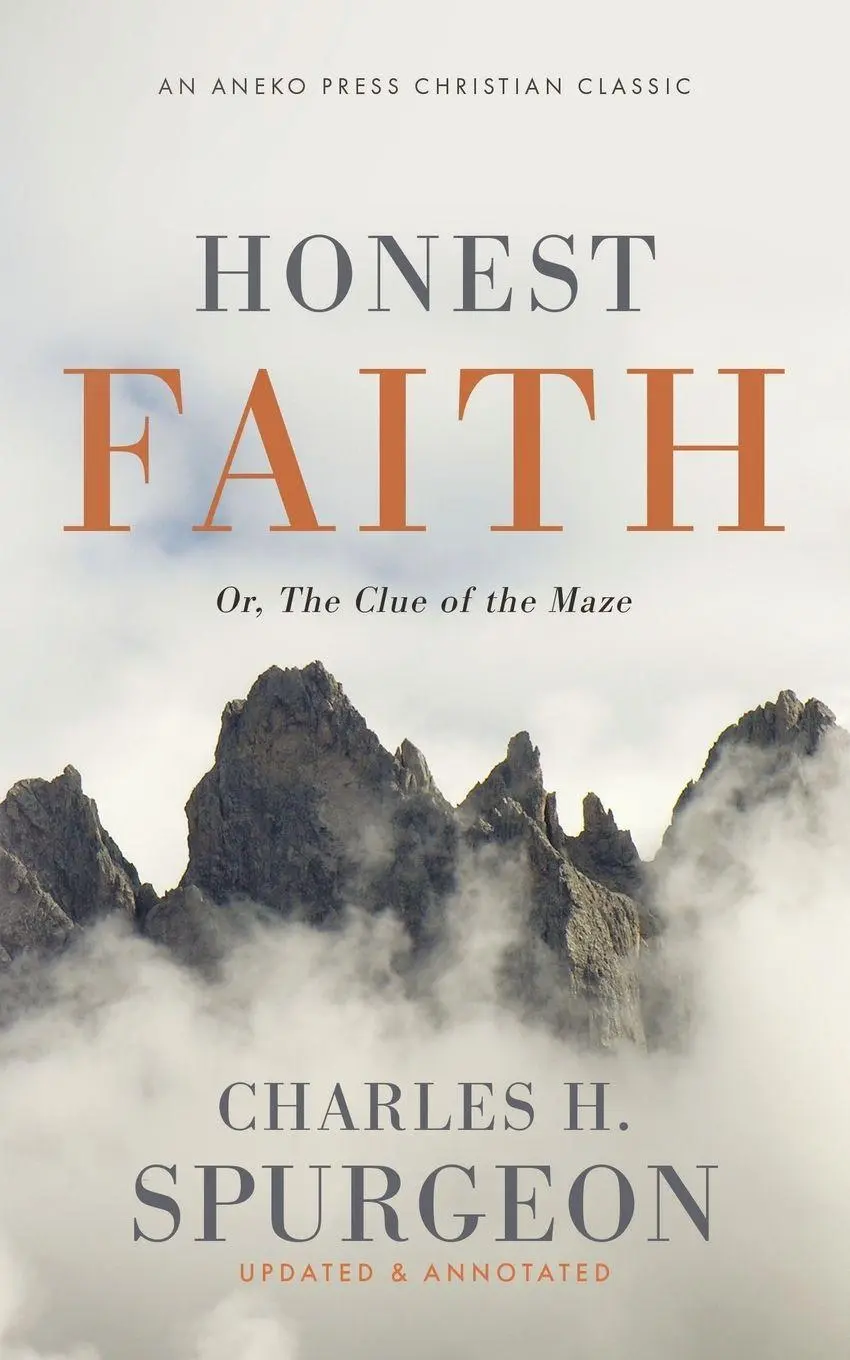 Cover: 9781622456253 | Honest Faith | Or, The Clue of the Maze | Charles H. Spurgeon | Buch